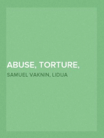 Abuse, Torture, and Trauma and their Consequences and Effects