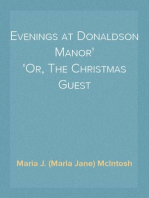 Evenings at Donaldson Manor
Or, The Christmas Guest