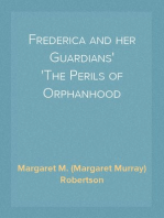 Frederica and her Guardians
The Perils of Orphanhood