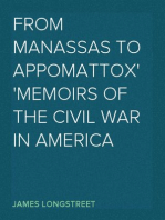 From Manassas to Appomattox
Memoirs of The Civil War in America