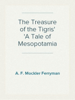 The Treasure of the Tigris
A Tale of Mesopotamia
