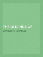 The Old Inns of Old England, Volume I (of 2)
A Picturesque Account of the Ancient and Storied Hostelries
of Our Own Country