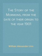 The Story of the Mormons, from the date of their origin to the year 1901