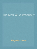 The Men Who Wrought