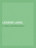 Legend Land, Volume 2
Being a Collection of Some of The Old Tales Told in Those
Western Parts of Britain Served by The Great Western Railway
