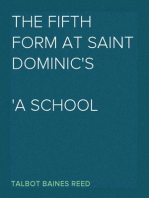 The Fifth Form at Saint Dominic's
A School Story