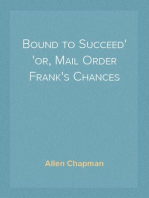 Bound to Succeed
or, Mail Order Frank's Chances