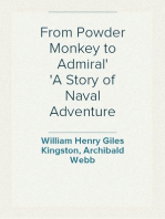 From Powder Monkey to Admiral
A Story of Naval Adventure