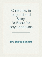 Christmas in Legend and Story
A Book for Boys and Girls