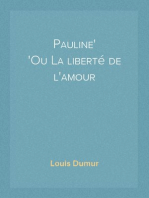 Pauline
Ou La liberté de l'amour