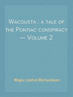 Wacousta : a tale of the Pontiac conspiracy — Volume 2