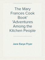 The Mary Frances Cook Book
Adventures Among the Kitchen People