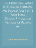 The Traditional Games of England, Scotland, and Ireland (Vol I of II)
With Tunes, Singing-Rhymes and Methods of Playing etc.