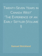Twenty-Seven Years in Canada West
The Experience of an Early Settler (Volume I)