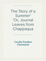 The Story of a Summer
Or, Journal Leaves from Chappaqua