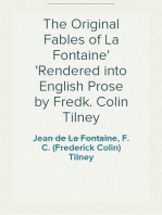The Original Fables of La Fontaine
Rendered into English Prose by Fredk. Colin Tilney