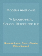 Modern Americans
A Biographical School Reader for the Upper Grades