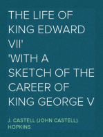 The Life of King Edward VII
with a sketch of the career of King George V