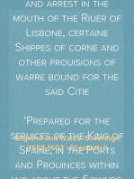 A Declaration of the Causes, which mooved the chiefe Commanders of the Nauie of her most excellent Maiestie the Queene of England, in their voyage and expedition for Portingal, to take and arrest in the mouth of the Riuer of Lisbone, certaine Shippes of corne and other prouisions of warre bound for the said Citie
Prepared for the seruices of the King of Spaine, in the Ports and Prouinces within and about the Sownde, the 30. day of Iune, in the yeere of our Lord 1589. and of her Maiesties raigne the one and thirtie