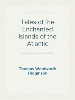 Tales of the Enchanted Islands of the Atlantic