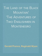 The Land of the Black Mountain
The Adventures of Two Englishmen in  Montenegro