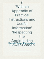 Flowers and Flower-Gardens
With an Appendix of Practical Instructions and Useful Information
Respecting the Anglo-Indian Flower-Garden