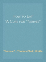 How to Eat
A Cure for "Nerves"