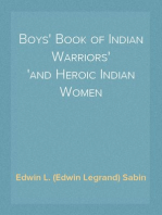 Boys' Book of Indian Warriors
and Heroic Indian Women