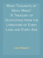 Many Thoughts of Many Minds
A Treasury of Quotations from the Literature of Every Land and Every Age