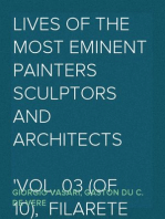 Lives of the Most Eminent Painters Sculptors and Architects
Vol. 03 (of 10),  Filarete and Simone to Mantegna