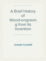 A Brief History of Wood-engraving from Its Invention