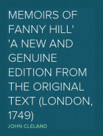 Memoirs Of Fanny Hill
A New and Genuine Edition from the Original Text (London, 1749)
