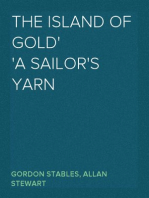The Island of Gold
A Sailor's Yarn