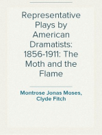 Representative Plays by American Dramatists: 1856-1911: The Moth and the Flame