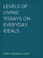 Levels of Living
Essays on Everyday Ideals