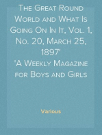 The Great Round World and What Is Going On In It, Vol. 1, No. 20, March 25, 1897
A Weekly Magazine for Boys and Girls