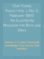 Our Young Folks—Vol. I, No. II, February 1865
An Illustrated Magazine for Boys and Girls