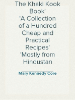 The Khaki Kook Book
A Collection of a Hundred Cheap and Practical Recipes
Mostly from Hindustan