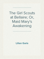 The Girl Scouts at Bellaire; Or, Maid Mary's Awakening