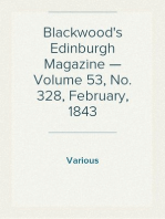 Blackwood's Edinburgh Magazine — Volume 53, No. 328, February, 1843