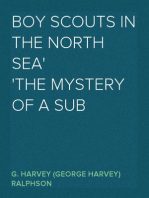 Boy Scouts in the North Sea
The Mystery of a Sub