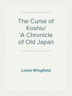 The Curse of Koshiu
A Chronicle of Old Japan