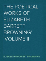 The Poetical Works of Elizabeth Barrett Browning
Volume II