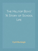 The Hilltop Boys
A Story of School Life