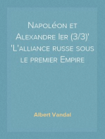 Napoléon et Alexandre Ier (3/3)
L'alliance russe sous le premier Empire