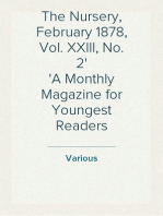 The Nursery, February 1878, Vol. XXIII, No. 2
A Monthly Magazine for Youngest Readers