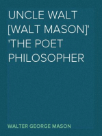 Uncle Walt [Walt Mason]
The Poet Philosopher