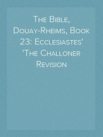 The Bible, Douay-Rheims, Book 23: Ecclesiastes
The Challoner Revision