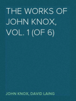 The Works of John Knox,  Vol. 1 (of 6)