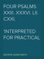 Four Psalms XXIII. XXXVI. LII. CXXI.
Interpreted for practical use